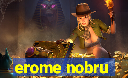 erome nobru